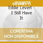 Eddie Levert - I Still Have It cd