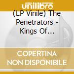 (LP Vinile) The Penetrators - Kings Of Basement Rock lp vinile di The Penetrators
