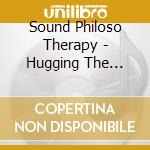 Sound Philoso Therapy - Hugging The Universe cd