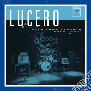 Lucero - Live From Atlanta (2 Cd) cd musicale di Lucero