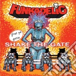 Funkadelic - First You Gotta Shake The Gate (3 Cd) cd