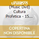 (Music Dvd) Cultura Profetica - 15 Aniversario En El Luna Park cd