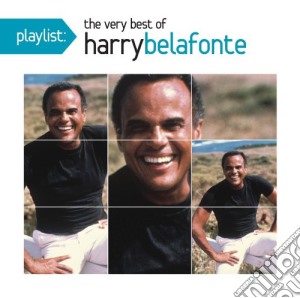 Harry Belafonte - Playlist: The Very Best Of cd musicale di Harry Belafonte