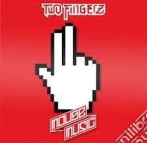 Two Fingerz - Mouse Music cd musicale di Fingerz Two