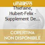 Thiefaine, Hubert-Felix - Supplement De Mensonges And Scandale (2 Cd) cd