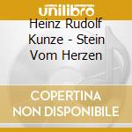 Heinz Rudolf Kunze - Stein Vom Herzen cd