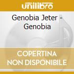 Genobia Jeter - Genobia cd