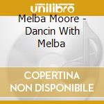Melba Moore - Dancin With Melba cd