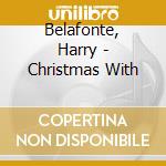 Belafonte, Harry - Christmas With cd