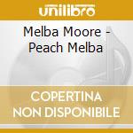 Melba Moore - Peach Melba cd musicale di Melba Moore