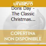 Doris Day - The Classic Christmas Album cd musicale di Doris Day