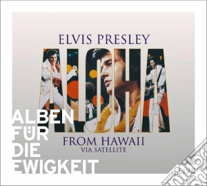 Elvis Presley - Aloha From Hawaii Via Sat cd musicale di Elvis Presley