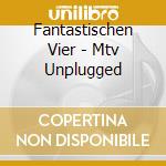 Fantastischen Vier - Mtv Unplugged cd