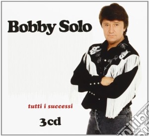 Bobby Solo - Tutti I Successi (3 Cd) cd musicale di Bobby Solo