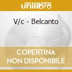 V/c - Belcanto cd