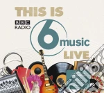 This Is Bbc Radio 6 Music Live cd