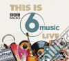 This Is Bbc Radio 6 Music Live cd