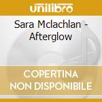 Sara Mclachlan - Afterglow cd