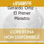Gerardo Ortiz - El Primer Ministro cd musicale di Gerardo Ortiz