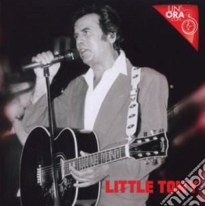 Little Tony - Un'ora Con... cd musicale di Tony Little