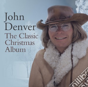 John Denver - The Classic Christmas Album cd musicale di John Denver