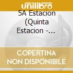 5A Estacion (Quinta Estacion - Recuerdame Con Cartas Y Algo M cd