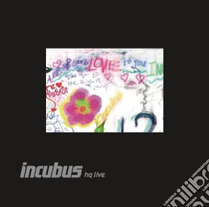 Incubus - Incubus Hq Live (Explicit Version) (Cd+Dvd) cd musicale di Incubus