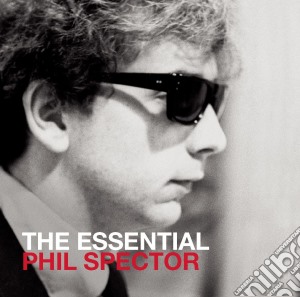 Phil Spector - The Essential (2 Cd) cd musicale di Artisti Vari