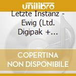 Letzte Instanz - Ewig (Ltd. Digipak + T-Shirt Gr. L) cd
