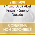(Music Dvd) Abel Pintos - Sueno Dorado cd