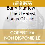 Barry Manilow - The Greatest Songs Of The Fifties cd musicale di Barry Manilow