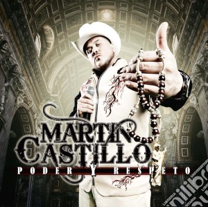 Martin Castillo - Poder Y Respeto cd musicale di Martin Castillo