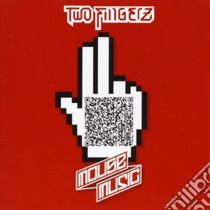 Mouse music cd musicale di Two Fingerz