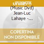 (Music Dvd) Jean-Luc Lahaye - 1982-2012 - 30 Ans De Chansons cd