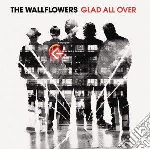 Wallflowers (The) - Glad All Over cd musicale di The Wallflowers