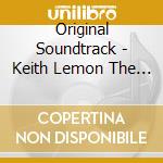 Original Soundtrack - Keith Lemon The Film (2 Cd) cd musicale di Original Soundtrack