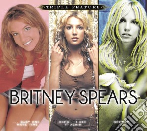 Britney Spears - Triple Feature cd musicale di Britney Spears