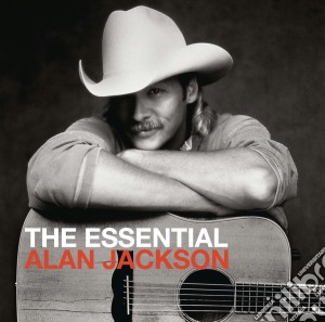Alan Jackson - The Essential cd musicale di Alan Jackson