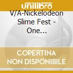 V/A-Nickelodeon Slime Fest - One Direction,Justin Bieber,Rihanna,Nicki Minaj,Jessie J... cd