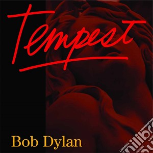 Bob Dylan - Tempest (Deluxe Edition) cd musicale di Bob Dylan