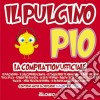 Il pulcino pio - la compilation ufficiale cd