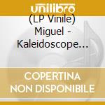 (LP Vinile) Miguel - Kaleidoscope Dream lp vinile di Miguel