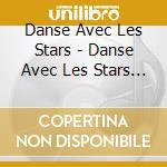 Danse Avec Les Stars - Danse Avec Les Stars (4 Cd) cd