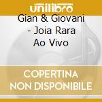 Gian & Giovani - Joia Rara Ao Vivo cd
