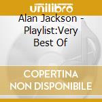 Alan Jackson - Playlist:Very Best Of cd