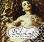 Dolcenera - Dolcenera Nel Paese Delle Meraviglie cd