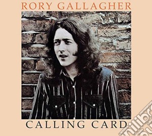 Rory Gallagher - Calling Card cd musicale di Rory Gallagher