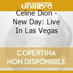 Celine Dion - New Day: Live In Las Vegas cd