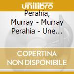 Perahia, Murray - Murray Perahia - Une Belle Histoire (4 Cd) cd