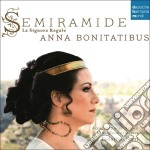 Semiramide - La Signora Regale - Anna Bonitatibus (2 Cd)